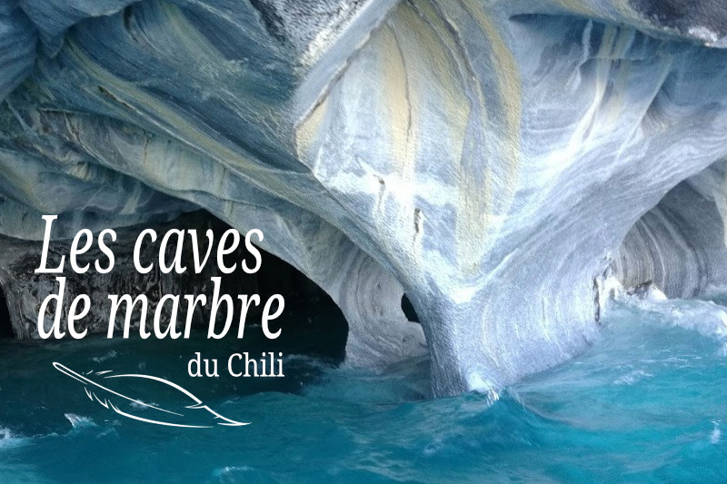 Les caves de marbre du Chili