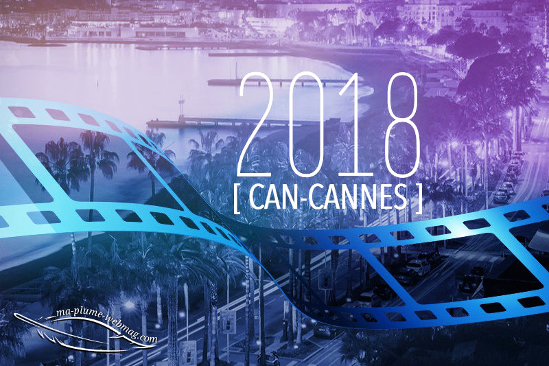 71eme Festival de Cannes - Mai 2018